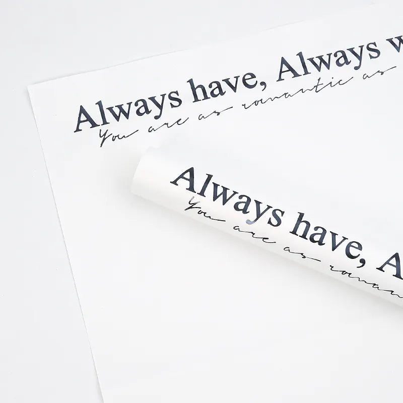 Always Have and Always Will waterproof Flower Wrapping Paper (15 sheets/bag) - Elegant Supply